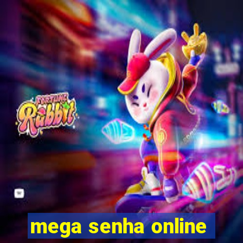 mega senha online